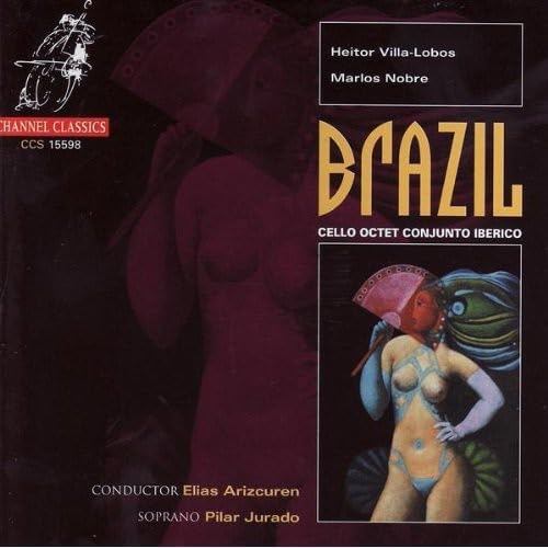 Brazil [Audio CD] Villa-Lobos / Arizcuren