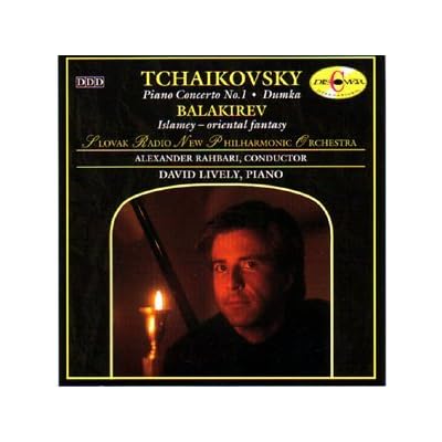 Tchaikovsky: Piano Concerto No. 1 Dumka Balakirev Islamey - Oriental Fantasy