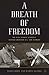 A Breath of Freedom: The Civil Rights Struggle, African American GIs, and Germany