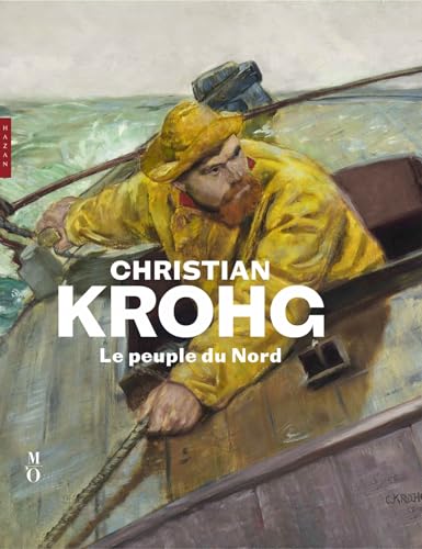 Christian Krohg (1852-1925) Le Peuple du Nord Catalogue officiel de l'exposition