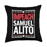 Impeach Alito Impeach Supreme Court Justice Samuel Alito Throw Pillow