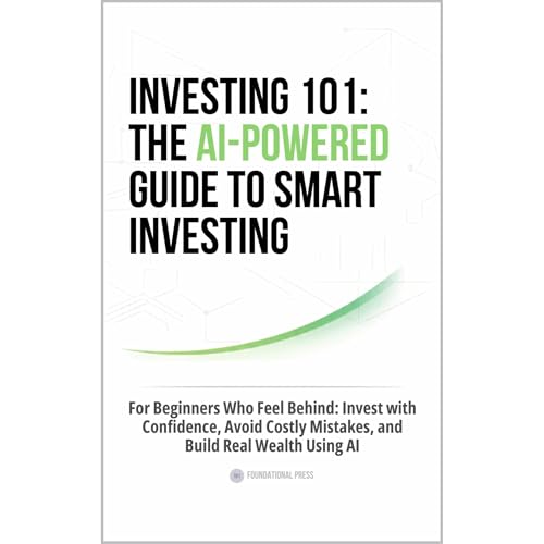 Investing 101: The AI-Powered Guide to Smart Investing Audiolibro Por Foundational Press, Valex Stranor arte de portada