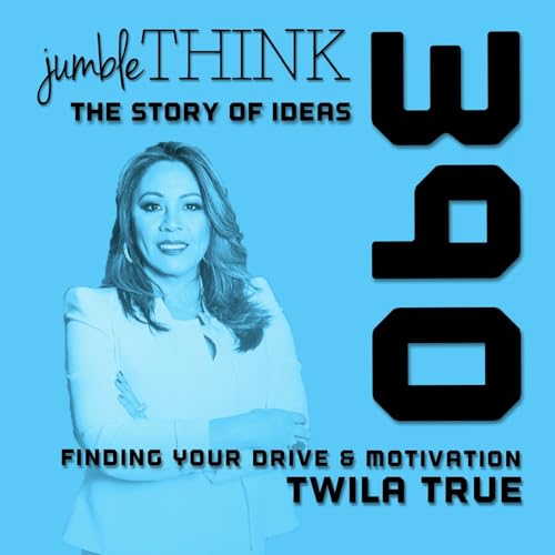 Finding Your Drive & Motivation with Twila True Podcast Por  arte de portada