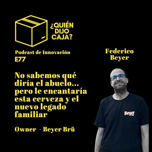 E77 NO SABEMOS QUE DIR&Iacute;A EL ABUELO... PERO LE ENCANTAR&Iacute;A ESTA CERVEZA Y EL NUEVO LEGADO FAMILIAR.
