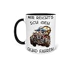 Tasse Kaffeetasse Kaffeebecher mit Quad Bike Biker Offroad und Spruch Beidseitiger Druck