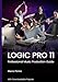 Produktbild Logic Pro 11: Professional Music Production Guide (Logic & GarageBand Pro Guides, Band 1)