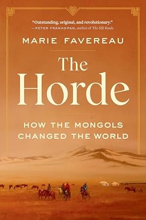 Book cover The Horde: How the Mongols Changed the World