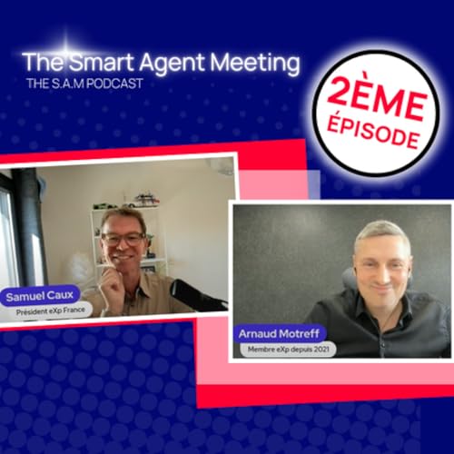 Arnaud Motreff - The Smart Agent Meeting par Samuel Caux