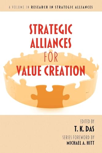 Strategic Alliances for Value Creation (Research in Strategic Alliances)