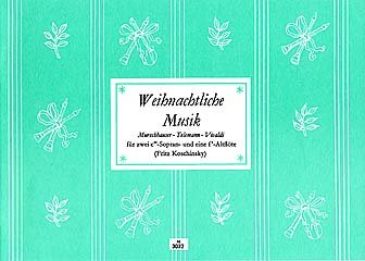 Heinrichshofen Verlag WEIHNACHTLICHE MUSIK - arrangiert für drei Blockflöten [Noten/Sheetmusic]