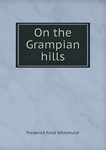 On the Grampian hills 5519248990 Book Cover
