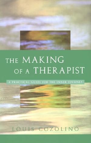 The Making of a Therapist (Norton Professional Books)