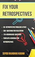 Fix your retrospectives B0D9TP6XHJ Book Cover