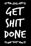 Get Shit Done: 6