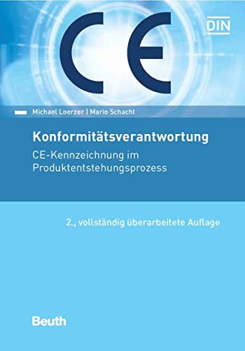 Konformitätsverantwortung: CE-Kennzeichnung im Produktentstehungsprozess