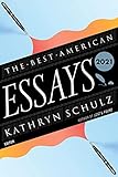The Best American Essays 2021 (The Best American Series ®)