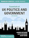  Essentials of UK Politics and Government: Pearson Edexcel A-Level