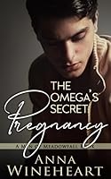 The Omega's Secret Pregnancy 1548720399 Book Cover