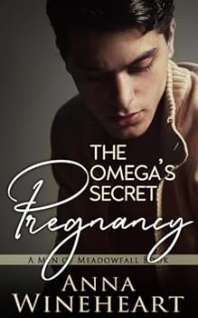 The Omega's Secret Pregnancy - Book #1 of the Men of Meadowfall
