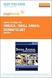 Small Animal Dermatology - Elsevier eBook on VitalSource (Retail Access Card): A Color Atlas and Therapeutic Guide