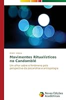 Movimentos Ritualisticos No Candomble 3639898516 Book Cover