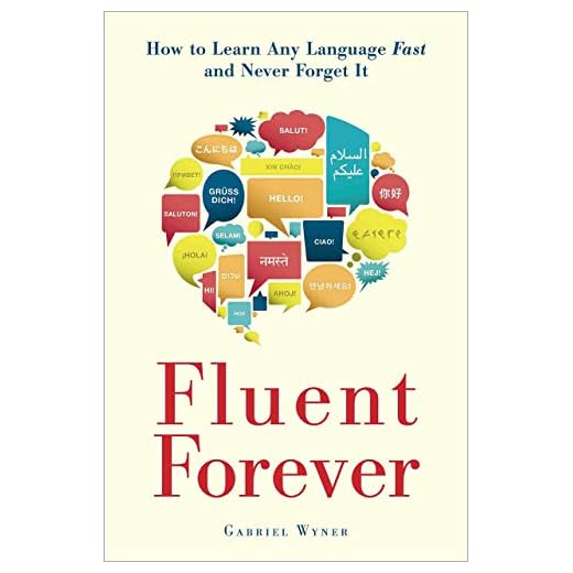 Fluent Forever: How to Learn Any Language Fast and Never Forget It - Paperback by Gabriel Wyner