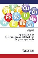 Application of Heterogeneous Catalyst for Organic Synthesis 365978155X Book Cover