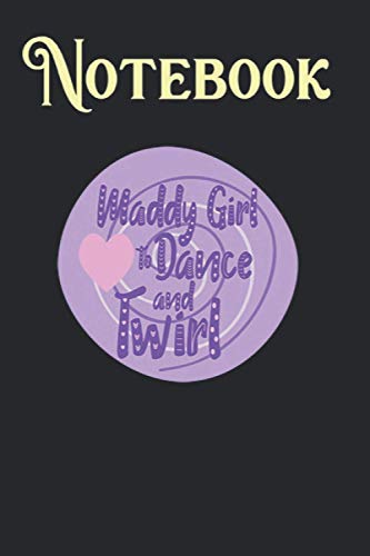 Composition Notebook, Journal Notebook: Maddy Girl Loves To Dance Twirl Girls Ballet Size 6'' x 9''