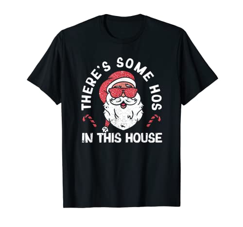 Hay algunos Hos En Esta Casa Divertida Navidad Santa Claus Camiseta