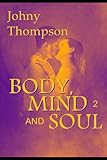  Body, Mind and Soul 2: Human Trinity