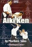 Aikido Aiki Ken Morihiro Saito