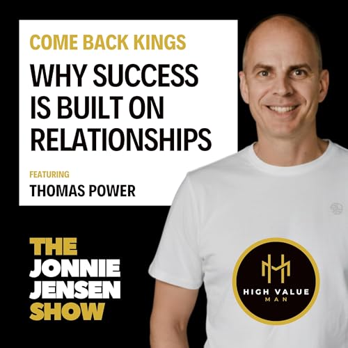 Why Success Is Built On Relationships with Thomas Power Podcast Por  arte de portada