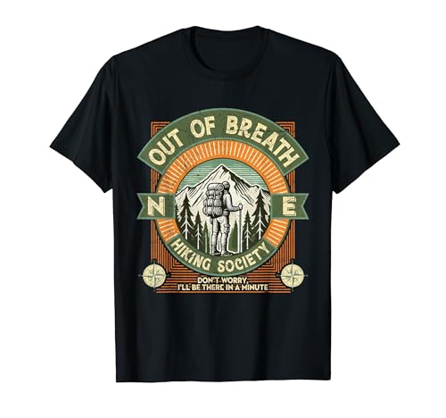 Fuera de la respiración Senderismo Sociedad Divertido Montaña Excursionistas al aire Camiseta
