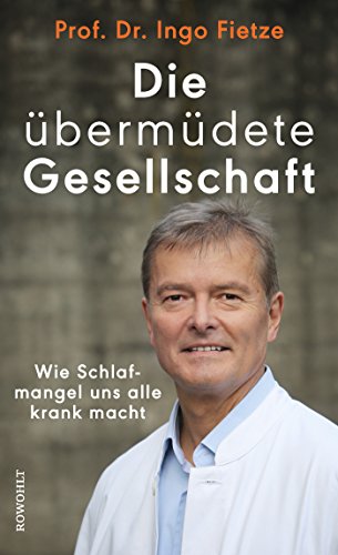 Die übermüdete Gesellschaft: Wie Schlafmangel uns alle krank macht Die übermüdete Gesellschaft: Wie Schlafmangel uns alle krank macht