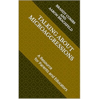Talking About Microaggressions: A Resource for Parents and Educators