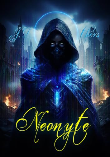 Neonyte: Ein packender Sci-Fi-Thriller über Mensch und Maschine