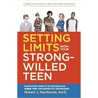 Setting Limits with your Strong-Willed Teen