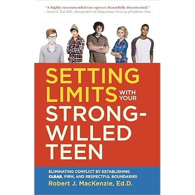 Setting Limits with your Strong-Willed Teen