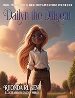 Dailyn the Diligent: Mrs. McCloud and Her Metamorphic Mentors 1648103189 Book Cover