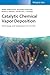 Catalytic Chemical Vapor Deposition: Technology and Applications of Cat-CVD