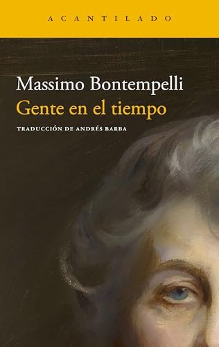 Gente en el tiempo (Narrativa del Acantilado nº 381)