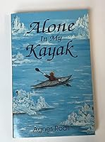 Alone in My Kayak 1560437685 Book Cover