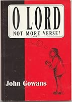 O Lord Not More Verse! 0854126708 Book Cover