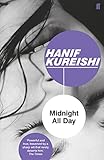 Midnight All Day (English Edition) - Hanif Kureishi 