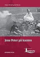 Jens Peter på kanten: - en fortælling om en Bovbjergdreng 8771458476 Book Cover