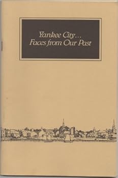 Paperback Yankee City: Faces from Our Past Book