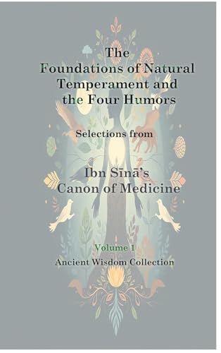 The Foundations of Natural Temperament and the Four Humors