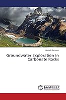 Groundwater Exploration In Carbonate Rocks 3659677582 Book Cover