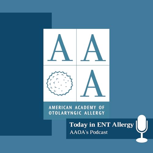 『Today in ENT Allergy: AAOA's Podcast』のカバーアート