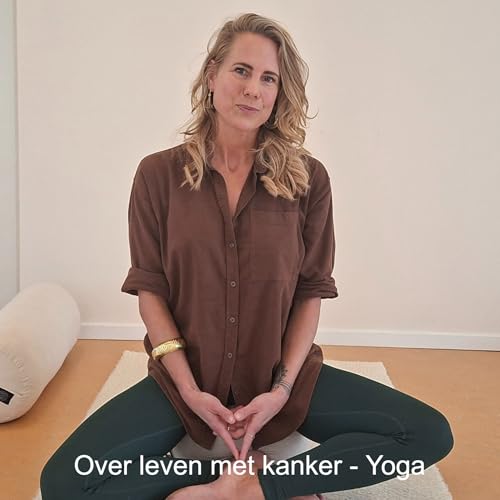Over leven met kanker - Yoga
